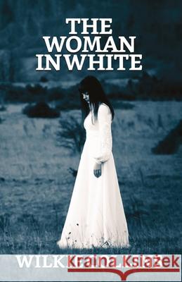 The Woman in White Wilkie Collins 9789354622618