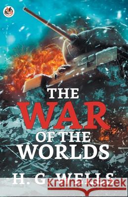 The War of the Worlds H. G. Wells 9789354623325 True Sign Publishing House