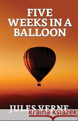 Five Weeks In A Balloon Jules Verne   9789354624179 True Sign Publishing House