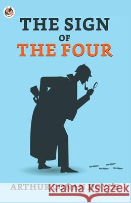 The Sign of the Four Arthur Doyle Conan 9789354624216 True Sign Publishing House