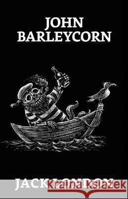 John Barleycorn Jack London   9789354626036 True Sign Publishing House