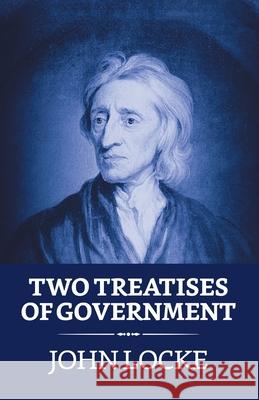 Two Treatises of Government John Locke 9789354628634 True Sign Publishing House