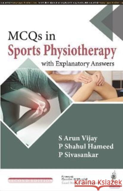 MCQs in Sports Physiotherapy S Arun Vijay P Shahul Hameed P Sivasankar 9789354653483
