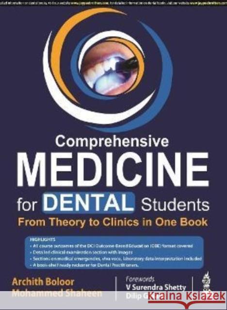 Comprehensive Medicine for Dental Students: From Theory to Clinics in One Book Archith Boloor Mohammad Shaheen  9789354654916 Jaypee Brothers Medical Publishers