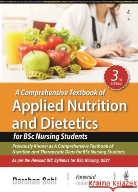A Comprehensive Textbook of Applied Nutrition and Dietetics for BSc Nursing Students Darshan Sohi   9789354655968