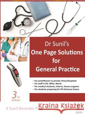 Dr Sunil's One Page Solutions for General Practice K Sunil Ravinder Paul 9789354656903 Jaypee Brothers Medical Publishers