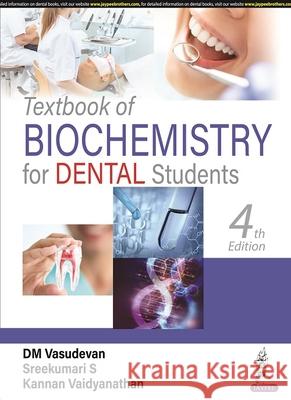 Textbook of Biochemistry for Dental Students Kannan Vaidyanathan 9789354657733 Jaypee Brothers Medical Publishers