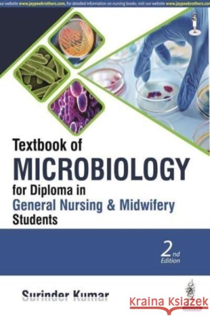Textbook of Microbiology for Diploma in General Nursing & Midwifery Students Surinder Kumar   9789354659133 Jaypee Brothers Medical Publishers
