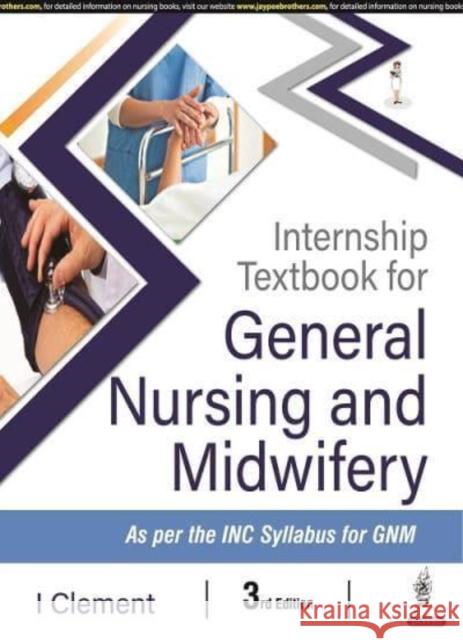 Internship Textbook of General Nursing and Midwifery I Clement 9789354659393 Jaypee Brothers Medical Publishers