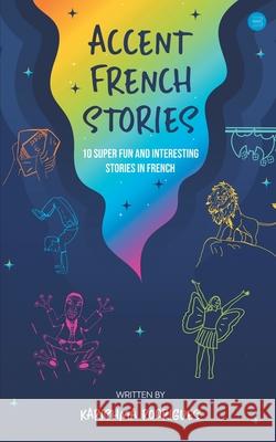 Accent French Stories Karishma Rodrigues 9789354723797