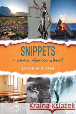 Snippets - some stories short Jasdeep Singh 9789354726408 Bluerosepublisher