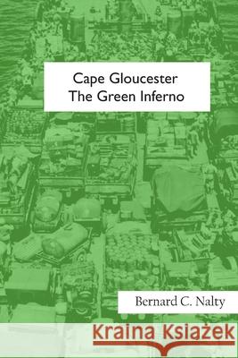 Cape Gloucester: The Green Inferno Bernard C 9789354780479