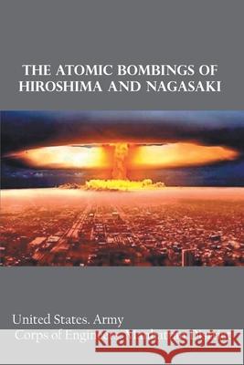 The Atomic Bombings of Hiroshima and Nagasaki United Army Corps States 9789354783074 Zinc Read