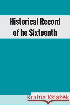 Historical Record of the Sixteenth, or, the Bedfordshire Regiment of Foot Richard Cannon 9789354783845 Zinc Read