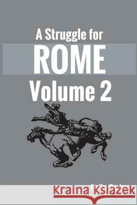 A Struggle for Rome v 2 Felix Dahn 9789354785320 Zinc Read