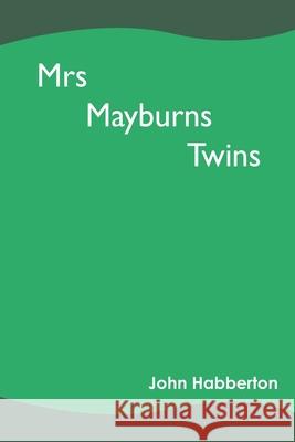 Mrs Mayburns Twins John Habberton 9789354788062 Zinc Read