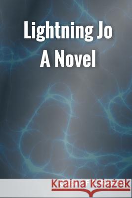Lightning Jo A Novel Capt J. F. C. Adams 9789354788260 Zinc Read