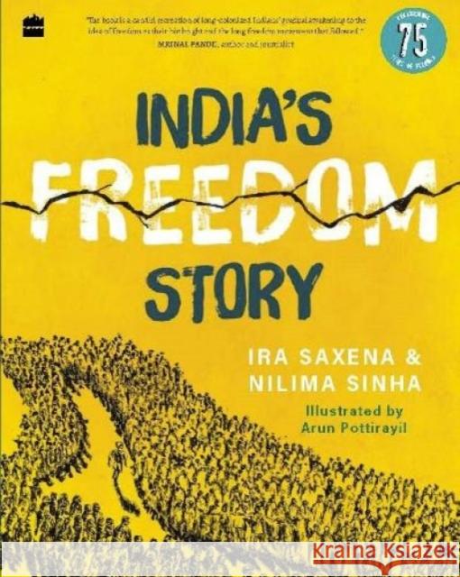 India's Freedom Story Ira Saxena, Nilima Sinha 9789354892561 HarperCollins India