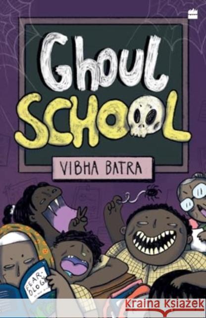 Ghoul School Vibha Batra 9789354899485 HarperCollins India