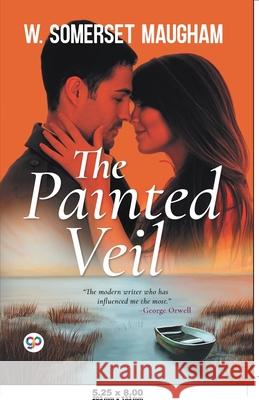 The Painted Veil W. Somerset Maugham 9789354990946