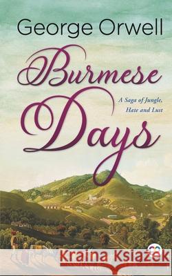 Burmese Days George Orwell, Frederick Davidson 9789354991110