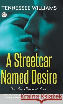 A Streetcar Named Desire (Hardcover Library Edition) Tennessee Williams, General Press 9789354991493