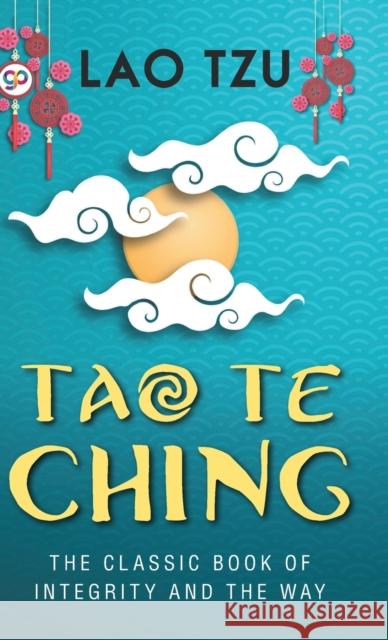 Tao Te Ching (Hardcover Library Edition) Lao Tzu 9789354992629 General Press