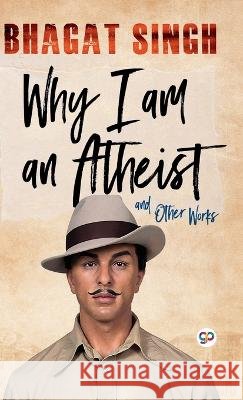 Why I am an Atheist Bhagat Singh 9789354992667