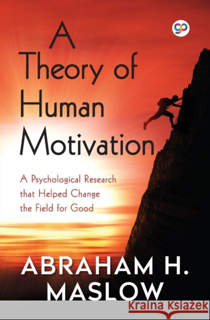 A Theory of Human Motivation Abraham H. Maslow 9789354993732