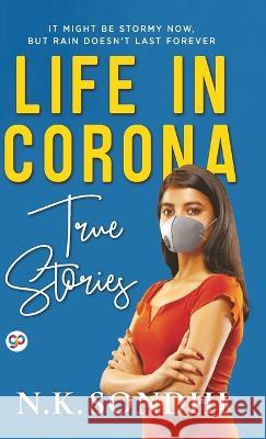 Life in Corona (Hardcover Library Edition) Nk Sondhi 9789354994081