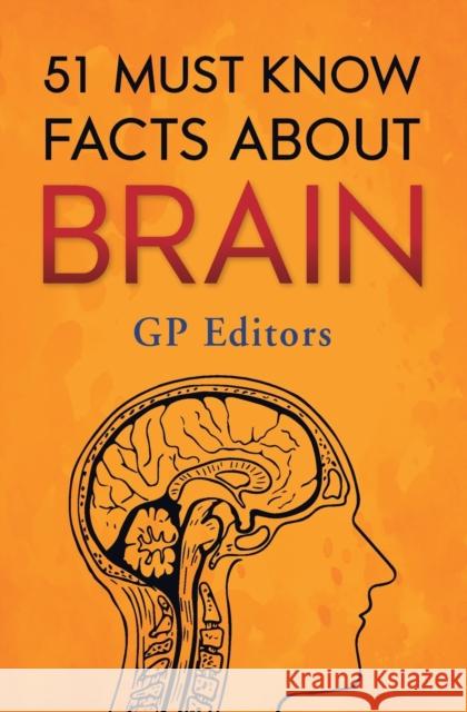 51 Must Know Facts About Brain Gp Editors 9789354994371 General Press