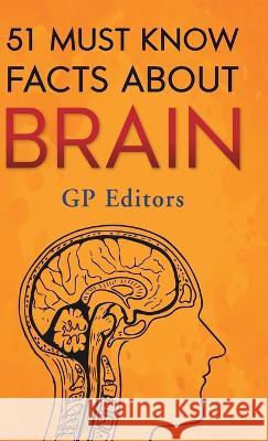 51 Must Know Facts About Brain Gp Editors 9789354994654