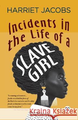 Incidents in the Life of a Slave Girl (General Press) Harriet Jacobs 9789354995132