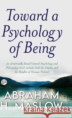 Toward a Psychology of Being (Deluxe Library Edition) Abraham H Maslow 9789354995507