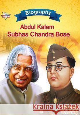 Biography of A.P.J. Abdul Kalam and Subhash Chandra Bose Priyanka Verma   9789355137739 Diamond Magazine Private Limited