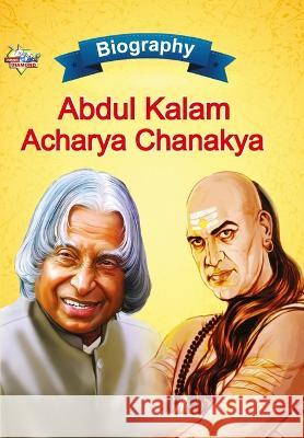 Biography of A.P.J. Abdul Kalam and Acharya Chanakya Priyanka Verma   9789355138569 Diamond Magazine Private Limited