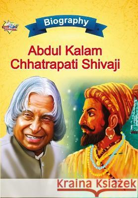 Biography of A.P.J. Abdul Kalam and Chhatrapati Shivaji Priyanka Verma   9789355138576 Diamond Magazine Private Limited