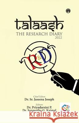 Talaash: The Research Diary Dr Sr Jaseena Joseph 9789355172822 Insight Publica