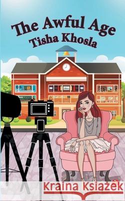 The Awful Age Tishaa Khosla 9789355200099