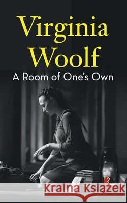 A Room of One's Own Virginia Woolf 9789355200549