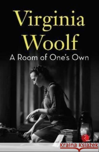 A Room of One's Own Virginia Woolf 9789355200549 Rupa