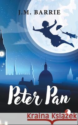 Peter Pan James Matthew Barrie 9789355202178