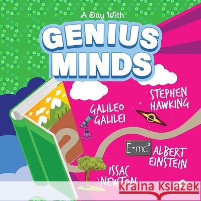 A Day With Genius Minds: Stephen Hawking, Galileo, Newton  and Einstein MOONSTONE MOONSTONE   9789355209221 Rupa Publications India Pvt Ltd.