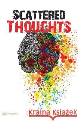 Scattered Thoughts Krishna Saksena 9789355213761