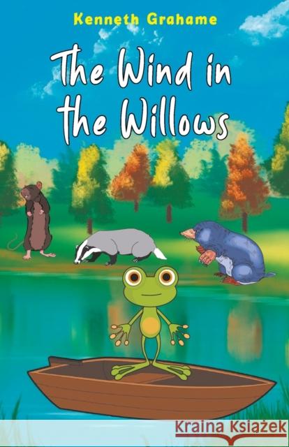 The Wind in the Willows Kenneth Grahame 9789355220660 Classy Publishing