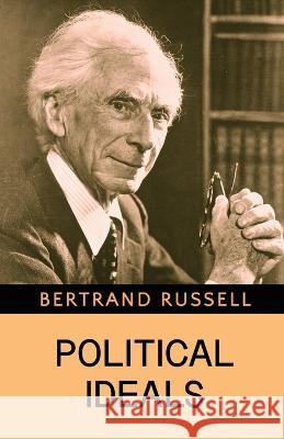 Political Ideals Bertrand Russell   9789355223081 Classy Publishing