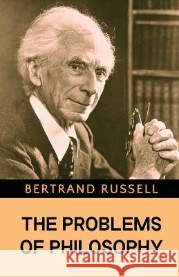 The Problems of Philosophy Bertrand Russell   9789355223104 Classy Publishing