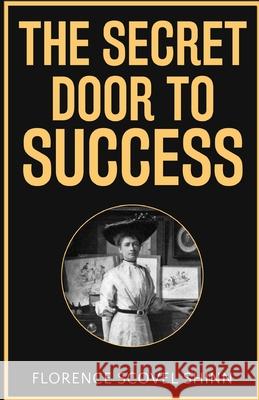 The Secret Door to Success Florence Scovel Shinn 9789355224446