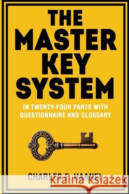 The Master Key System Charles F. Haanel 9789355225184 Classy Publishing