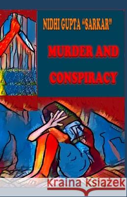 Murder and Conspiracy Nidhi Gupt 9789355260048